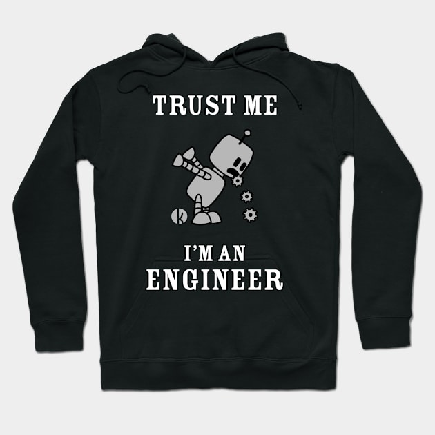 Trust Me I Am An Engineer Hoodie by katelein